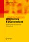 eDemocracy & eGovernment Cover des Buches eDemocracy & eGovernment (ISBN: 9783642001291)