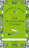 Zur fraglichen Stunde Cover des Buches Zur fraglichen Stunde (ISBN: 9783644223318)
