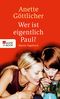 Wer ist eigentlich Paul? Cover des Buches Wer ist eigentlich Paul? (ISBN: 9783644411210)