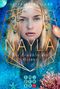 Nayla 2: Die Erwählte des Ozeans Cover des Buches Nayla 2: Die Erwählte des Ozeans (ISBN: 9783646605129)