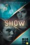 Show. Ein Netz aus Liebe und Lügen Cover des Buches Show. Ein Netz aus Liebe und Lügen (ISBN: 9783646605136)