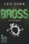 Bross, Band 2: Die Königsboa Cover des Buches Bross, Band 2: Die Königsboa (ISBN: 9783646800210)