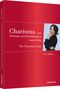 Charisma - Mit Strategie und Persönlichkeit zum Erfolg Cover des Buches Charisma - Mit Strategie und Persönlichkeit zum Erfolg (ISBN: 9783648030400)