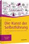 Die Kunst der Selbstführung Cover des Buches Die Kunst der Selbstführung (ISBN: 9783648125359)