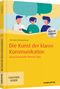 Die Kunst der klaren Kommunikation Cover des Buches Die Kunst der klaren Kommunikation (ISBN: 9783648132111)