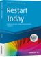 Restart Today - inkl. Arbeitshilfen online: Roadmap für dein erfolgreiches berufliches Comeback (Haufe Fachbuch) Cover des Buches Restart Today - inkl. Arbeitshilfen online: Roadmap für dein erfolgreiches berufliches Comeback (Haufe Fachbuch) (ISBN: 9783648138076)