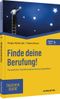 Finde deine Berufung!: Persönliche Transformation bewusst gestalten (Haufe TaschenGuide) Cover des Buches Finde deine Berufung!: Persönliche Transformation bewusst gestalten (Haufe TaschenGuide) (ISBN: 9783648159378)