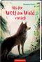 Als der Wolf den Wald verließ Cover des Buches Als der Wolf den Wald verließ
