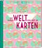 Die ganze Welt erklärt in Karten Cover des Buches Die ganze Welt erklärt in Karten (ISBN: 9783649644095)