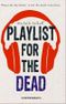 Playlist for the dead Cover des Buches Playlist for the dead (ISBN: 9783649668848)