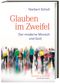 Glauben im Zweifel Cover des Buches Glauben im Zweifel (ISBN: 9783650401458)