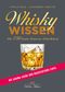 Whisky-Wissen Cover des Buches Whisky-Wissen (ISBN: 9783667110855)