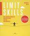 Limit Skills: Die eigenen Grenzen respektieren, testen, überwinden - Tipps vom Experten für Sport- und Managementpsychologie - Erfolgsstrategien von ... Bergsteigern und weiteren Leistungsportlern Cover des Buches Limit Skills: Die eigenen Grenzen respektieren, testen, überwinden - Tipps vom Experten für Sport- und Managementpsychologie - Erfolgsstrategien von ... Bergsteigern und weiteren Leistungsportlern (ISBN: 9783667114211)