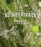 40 Supertrails in den Alpen Cover des Buches 40 Supertrails in den Alpen (ISBN: 9783667114686)