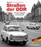 Straßen der DDR Cover des Buches Straßen der DDR (ISBN: 9783667116635)