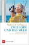 Ingeborg und das Meer Cover des Buches Ingeborg und das Meer (ISBN: 9783667126986)