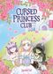 Cursed Princess Club 01 Cover des Buches Cursed Princess Club 01 (ISBN: 9783689503314)