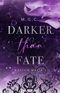 Darker Than Fate Cover des Buches Darker Than Fate (ISBN: 9783691670028)