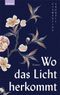 Wo das Licht herkommt Cover des Buches Wo das Licht herkommt (ISBN: 9783701182084)