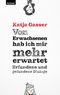 Von Erwachsenen hab ich mir mehr erwartet. Erfundene und gefundene Dialoge Cover des Buches Von Erwachsenen hab ich mir mehr erwartet. Erfundene und gefundene Dialoge (ISBN: 9783701182589)