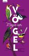 Magie der Vögel Cover des Buches Magie der Vögel (ISBN: 9783701182992)