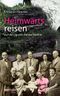 Heimwärts reisen Cover des Buches Heimwärts reisen (ISBN: 9783701201006)