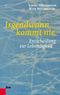 Irgendwann kommt nie Cover des Buches Irgendwann kommt nie (ISBN: 9783701505784)