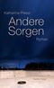 Andere Sorgen Cover des Buches Andere Sorgen (ISBN: 9783701717064)