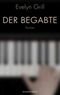 Der Begabte Cover des Buches Der Begabte (ISBN: 9783701717095)