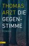 Die Gegenstimme Cover des Buches Die Gegenstimme (ISBN: 9783701717361)