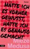 Hätte ich es vorher gewusst, hätte ich es genauso gemacht Cover des Buches Hätte ich es vorher gewusst, hätte ich es genauso gemacht (ISBN: 9783701718085)