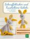 Schnuffeltücher und Kuscheltiere häkeln Cover des Buches Schnuffeltücher und Kuscheltiere häkeln (ISBN: 9783702016845)