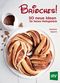 Brioches! Cover des Buches Brioches! (ISBN: 9783702017071)