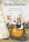 Tiroler Märchen Cover des Buches Tiroler Märchen (ISBN: 9783702228583)