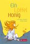 Ein Löffel Honig Cover des Buches Ein Löffel Honig (ISBN: 9783702237264)