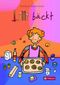 Lilli bäckt Cover des Buches Lilli bäckt (ISBN: 9783702240813)