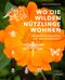 Wo die wilden Nützlinge wohnen Cover des Buches Wo die wilden Nützlinge wohnen (ISBN: 9783706626453)