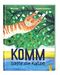 Komm, sagte die Katze Cover des Buches Komm, sagte die Katze (ISBN: 9783707412758)