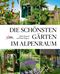 Die schönsten Gärten im Alpenraum Cover des Buches Die schönsten Gärten im Alpenraum (ISBN: 9783710401398)