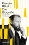 Gustav Klimt - Die Biografie Cover des Buches Gustav Klimt - Die Biografie (ISBN: 9783710601927)