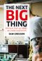 The next Big Thing Cover des Buches The next Big Thing (ISBN: 9783710900402)