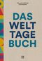 Das Welttage Buch Cover des Buches Das Welttage Buch (ISBN: 9783710900907)