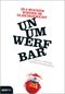 Unumwerfbar Cover des Buches Unumwerfbar (ISBN: 9783711000071)