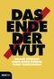 Das Ende der Wut Cover des Buches Das Ende der Wut (ISBN: 9783711000262)