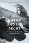 Die Natur und ihr Recht Cover des Buches Die Natur und ihr Recht (ISBN: 9783711001719)