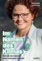 Im Namen des Klimas Cover des Buches Im Namen des Klimas (ISBN: 9783711003393)