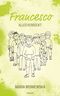 Francesco Cover des Buches Francesco (ISBN: 9783711605122)