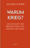 Warum Krieg? Cover des Buches Warum Krieg? (ISBN: 9783711730299)