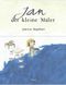 Jan der kleine Maler Cover des Buches Jan der kleine Maler (ISBN: 9783711740328)
