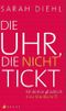 Die Uhr, die nicht tickt Cover des Buches Die Uhr, die nicht tickt